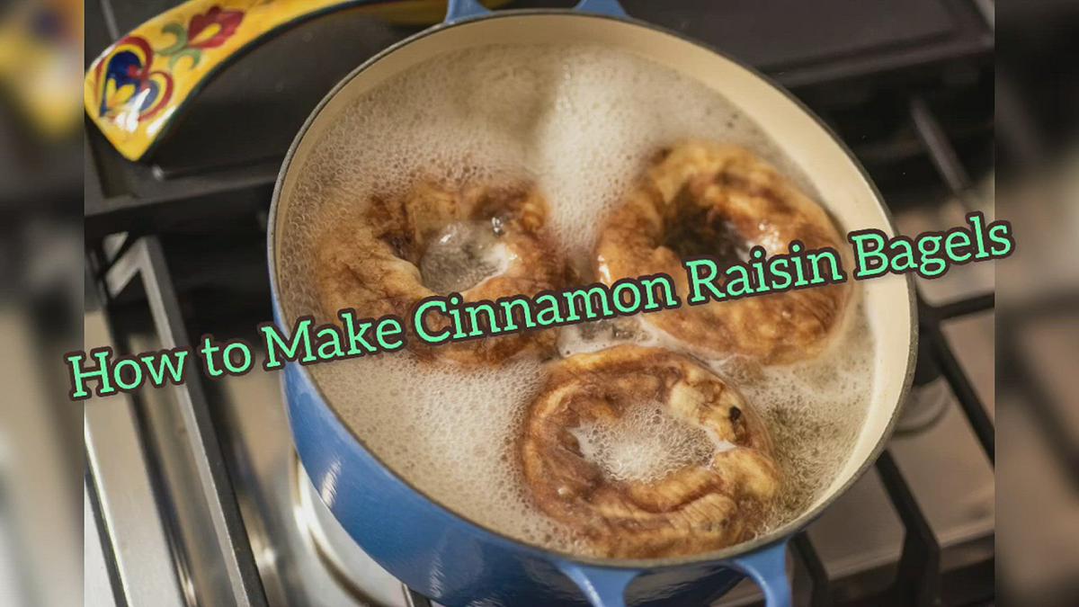 'Video thumbnail for How to Make Cinnamon Raisin Bagels'