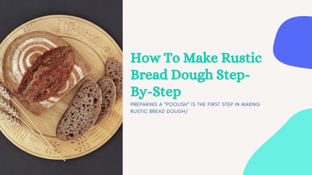 'Video thumbnail for How To Make Rustic Bread'