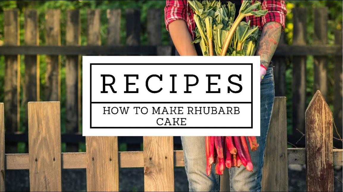 'Video thumbnail for How to make Rhubarb Cake Recipe?'