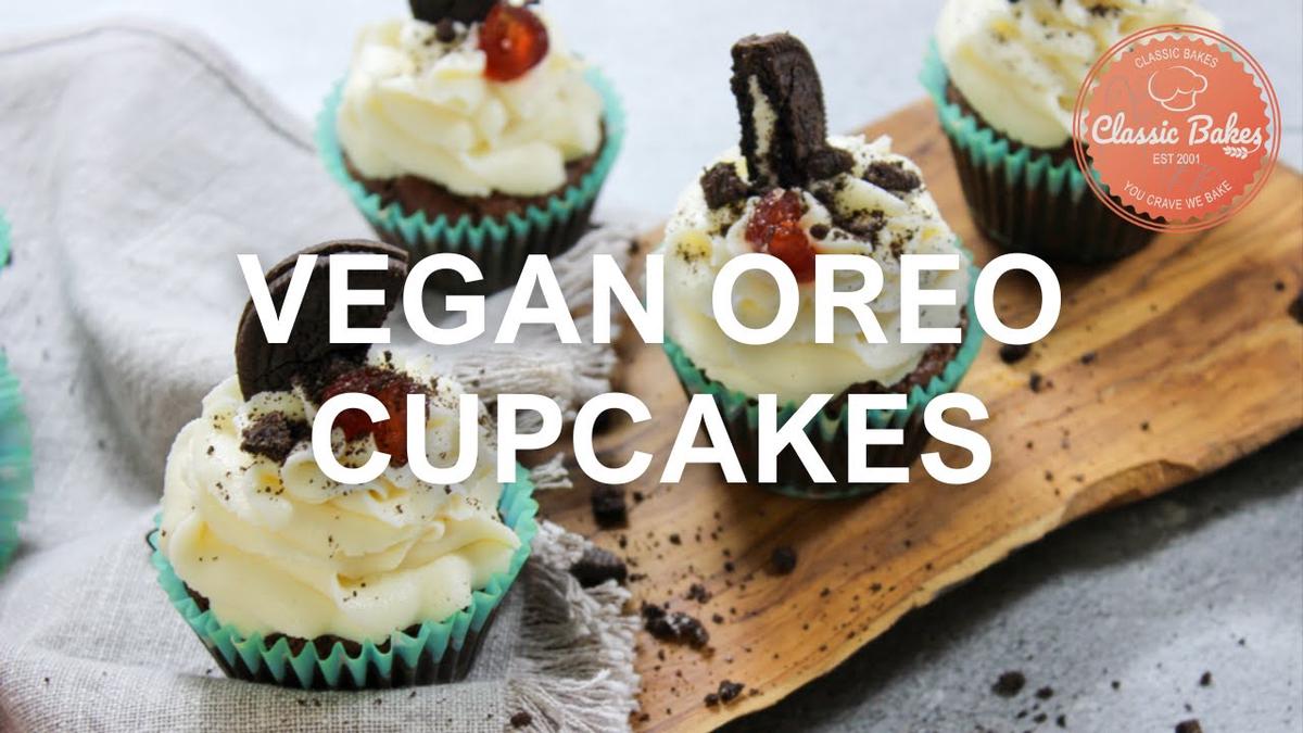 'Video thumbnail for Vegan Oreo Cupcakes | Vegan Oreo Cupcakes Recipe | Classic Bakes'